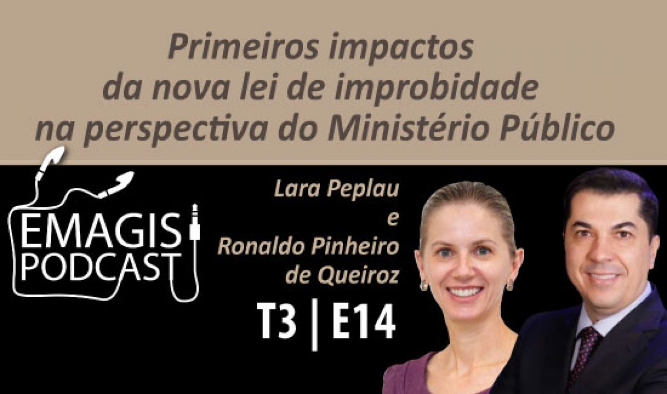 Emagis Podcast aborda nova Lei de Improbidade Administrativa