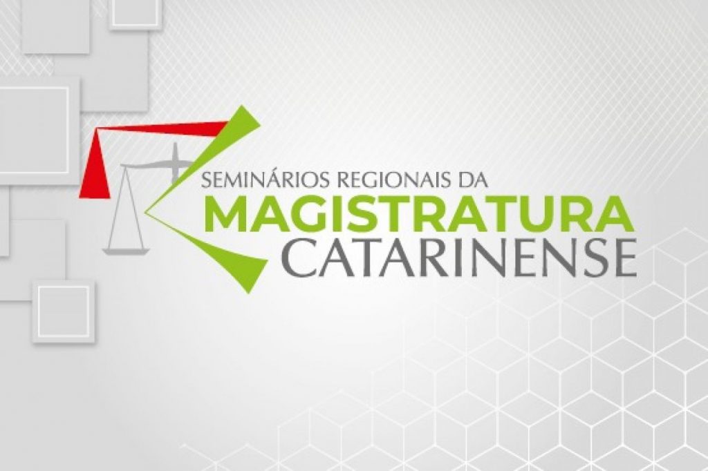 Inscrições para Seminário Regional da Magistratura em Chapecó abrem em 1º de maio