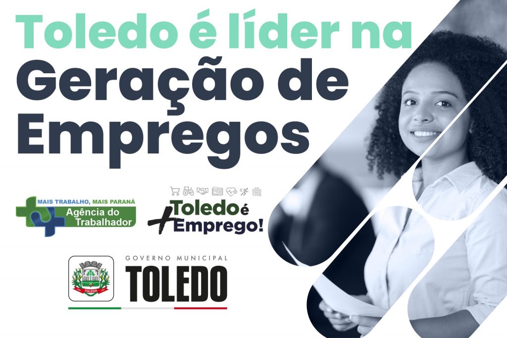 Toledo – Toledo fecha 1º trimestre na liderança em ranking de geração de empregos