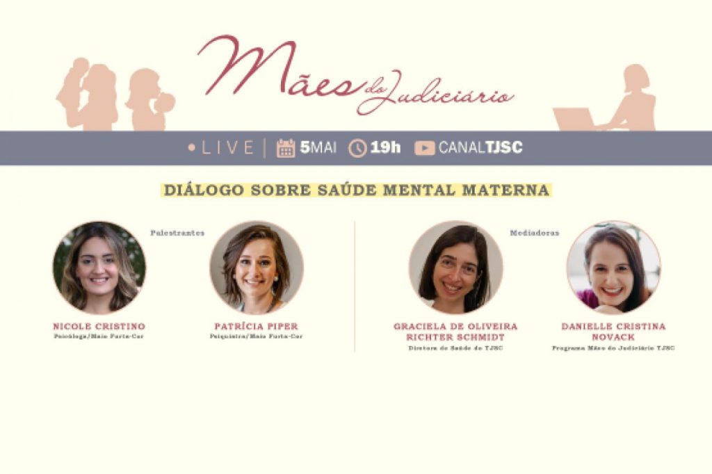 Programa Mães do Judiciário e AJ realizam live sobre Saúde Mental Materna