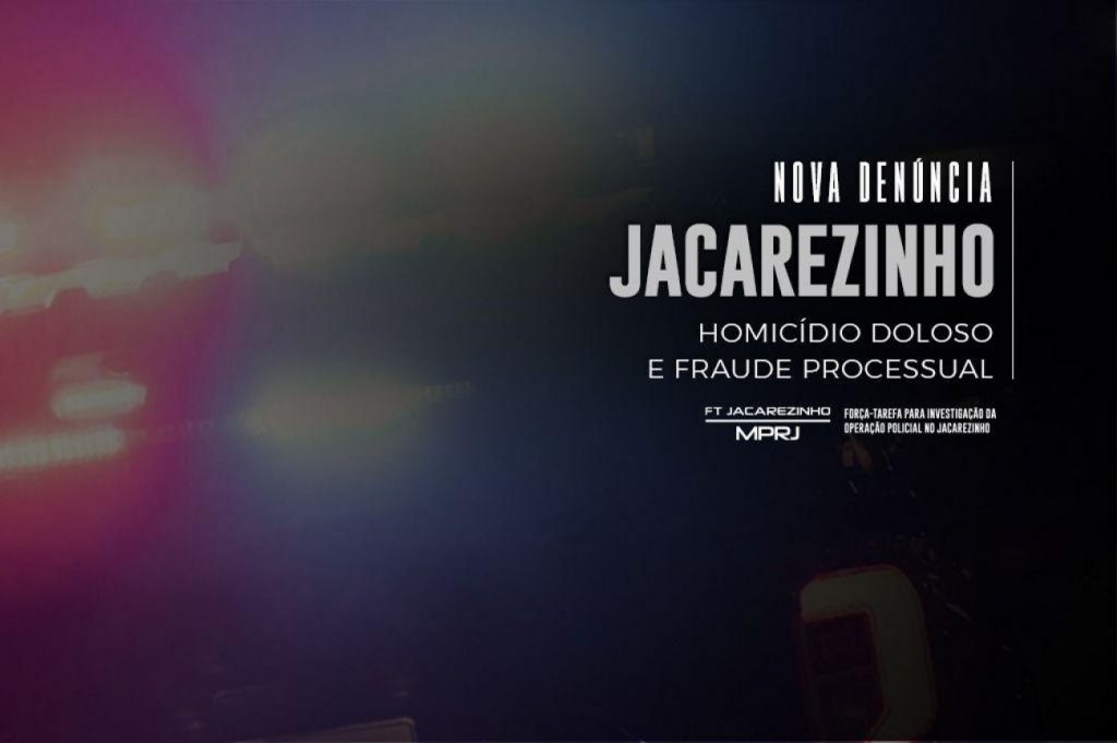 MPRJ denuncia outros dois policiais civis por homicídio doloso e fraude processual ocorridos durante operação no Jacarezinho