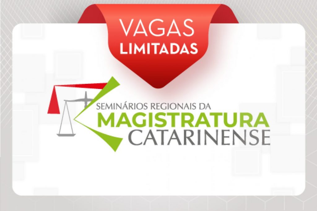 Seminário da Magistratura de SC, em Chapecó, terá ministros do STF e STJ; vagas limitadas