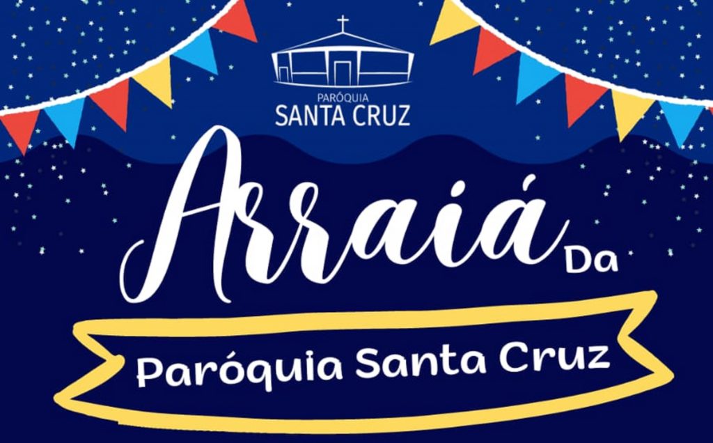 Arraiá da Paróquia Santa Cruz terá missa, quadrilha, fogueira e muita comida típica; participe