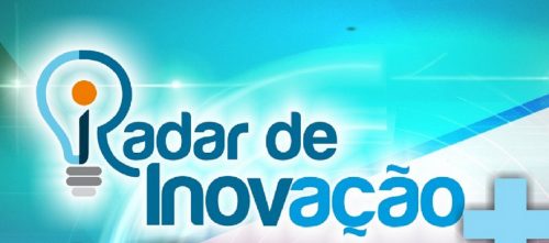 Radar Inovação está com inscrições abertas