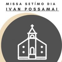 Imagem referente a Família e amigos convidam para a missa de sétimo dia de Ivan Possamai