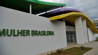 Capitais terão, ao menos, uma Casa da Mulher Brasileira