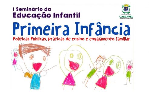 Educação promove o 1º Seminário da Educação Infantil, no dia 25 de