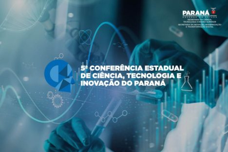 Governo do Paraná promove conferências sobre Ciência, Tecnologia e Inovação em abril