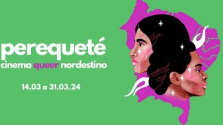 CCBB RJ abre a mostra Perequeté: Cinema Queer Nordestino