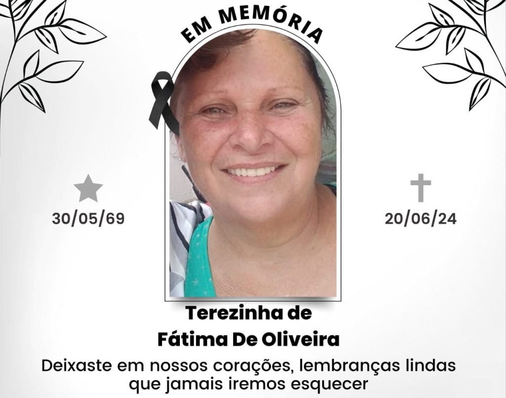 Família comunica o falecimento de Terezinha de Fátima de Oliveira, aos 55 anos