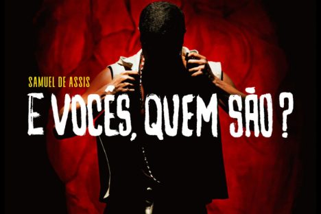 Espetáculo estrelado por Samuel de Assis convida público a refletir sobre racismo