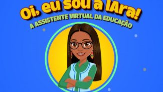 Educação lança assistente virtual para facilitar o acesso a informações e serviços