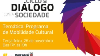 Programa de Mobilidade Cultural é tema do último Ciclo de Diálogo com a Sociedade do ano