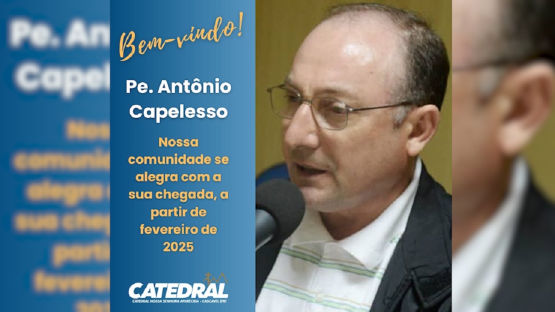 Padre Antônio Capelesso será vigário na Catedral a partir de fevereiro de 2025