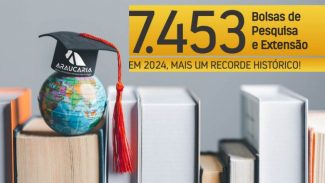 Fundação Araucária bate novo recorde histórico de concessão de bolsas de pesquisa