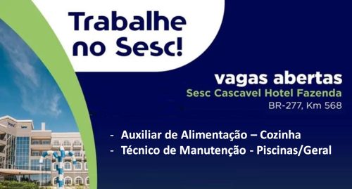 Imagem referente a Sesc Cascavel Hotel Fazenda abre vagas para processos seletivos