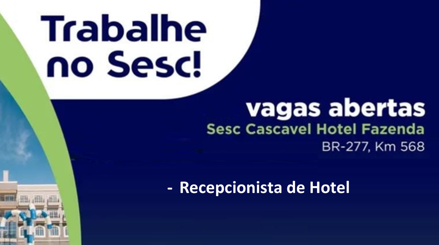 Trabalhe Sesc Cascavel Hotel Fazenda – Inscreva-se