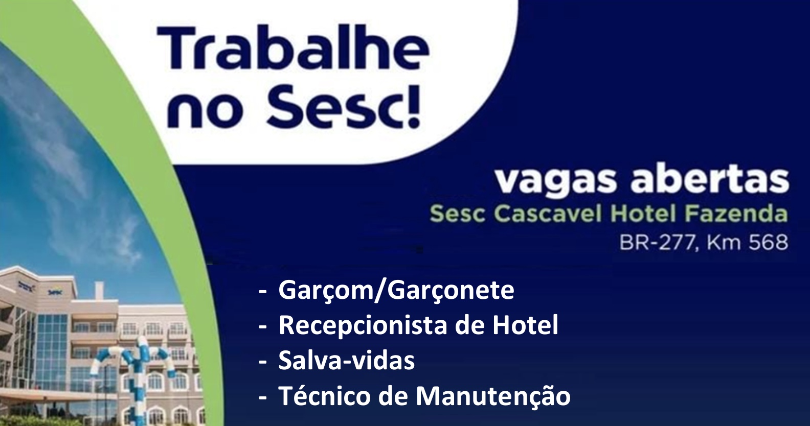 Sesc Cascavel Hotel Fazenda abre vagas para processos seletivos