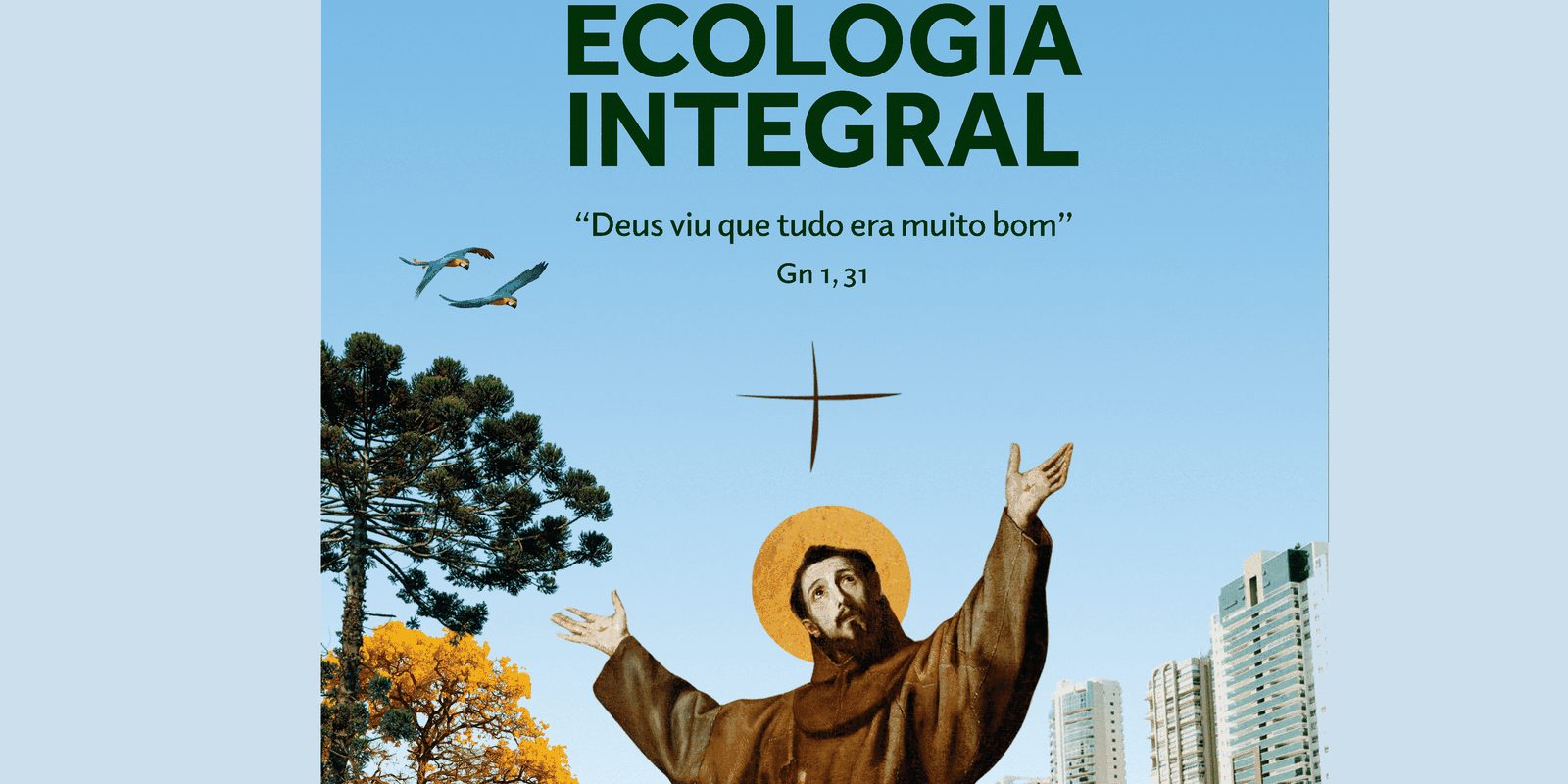 Campanha da Fraternidade pede mudança de atitude com meio ambiente Campanha da Fraternidade pede mudança de atitude com meio ambiente