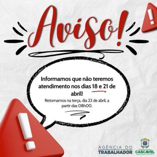 Agência do Trabalhador de Cascavel estará fechada nos dois feriados Imagem referente a Agência do Trabalhador de Cascavel estará fechada nos dois feriados
