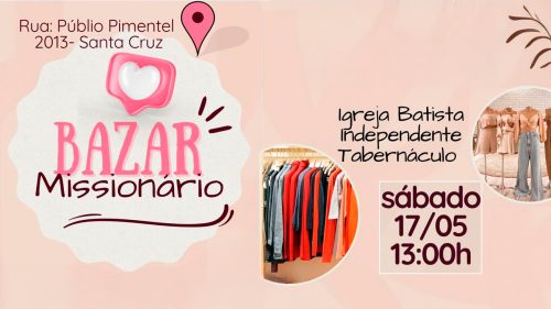 Bazar Missionário acontece neste sábado no bairro Santa Cruz Imagem referente a Bazar Missionário acontece neste sábado no bairro Santa Cruz