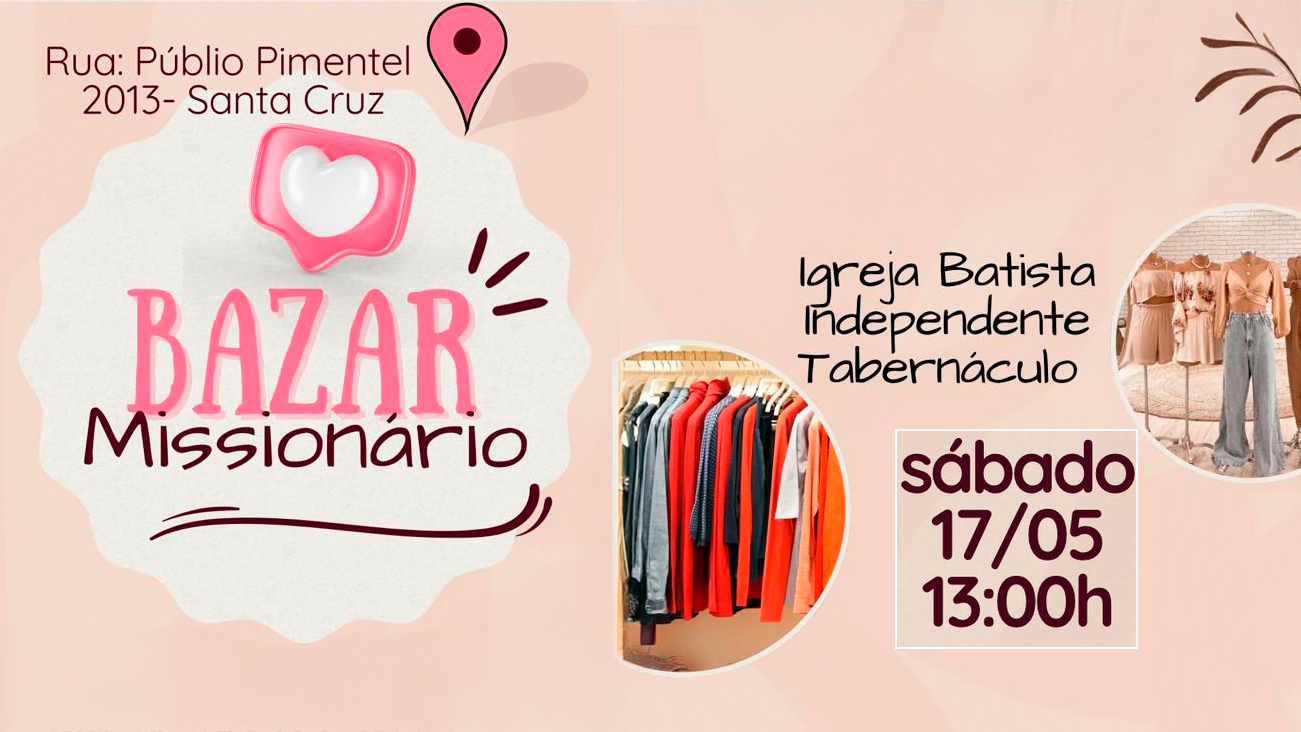 Bazar Missionário acontece neste sábado no bairro Santa Cruz
