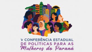 Estado lança Caderno Orientador para conferências de políticas para mulheres