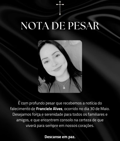 Imagem referente a Empresa onde marido de Franciele trabalha também emite nota de pesar “viverá para sempre em nossos corações”