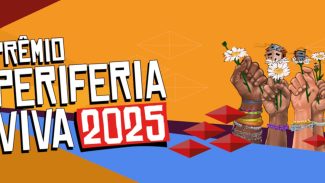 Prêmio Periferia Viva abre edital de seleção