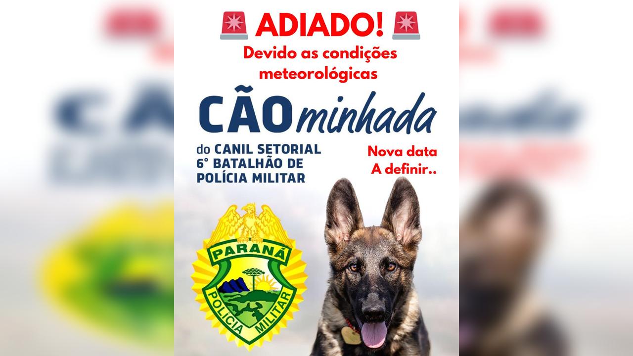 Cãominhada do 6º Batalhão da Polícia Militar é adiada