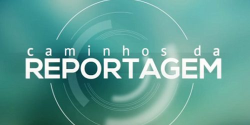 Caminhos da Reportagem é finalista em prêmio do Poder Judiciário