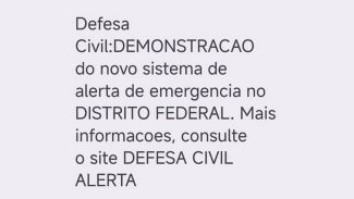 Defesa Civil testa aviso de desastre via celular no DF, GO, MS e MT