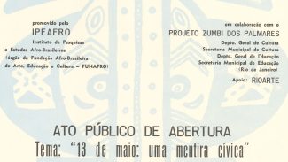Cartazes históricos do movimento negro serão digitalizados e expostos Cartazes históricos do movimento negro serão digitalizados e expostos