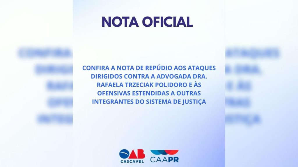 OAB Cascavel e AMAPAR repudiam ataques contra advogada e juíza de direito OAB Cascavel e AMAPAR repudiam ataques contra advogada e juíza de direito