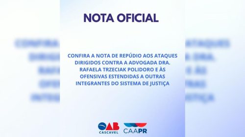 OAB Cascavel e AMAPAR repudiam ataques contra advogada e juíza de direito OAB Cascavel e AMAPAR repudiam ataques contra advogada e juíza de direito