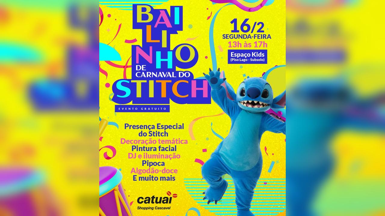 Catuaí Shopping Cascavel divulga horários de Carnaval e promove Bailinho do Stitch