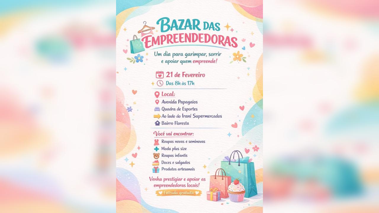 Bazar das Empreendedoras será realizado neste sábado (21) no Bairro Floresta