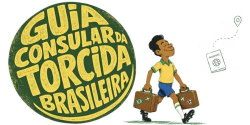 Itamaraty lança guia para brasileiros que vão à Copa do Mundo Imagem referente a Itamaraty lança guia para brasileiros que vão à Copa do Mundo