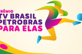 Prêmio TV Brasil Petrobras Para Elas abre votação popular para craque Prêmio TV Brasil Petrobras Para Elas abre votação popular para craque