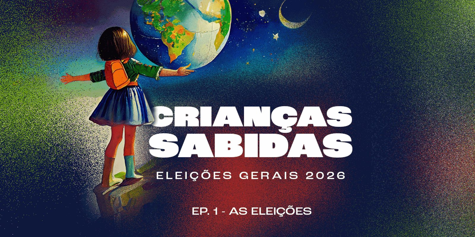 Imagem referente a Podcast Crianças Sabidas volta para discutir as Eleições Gerais 2026